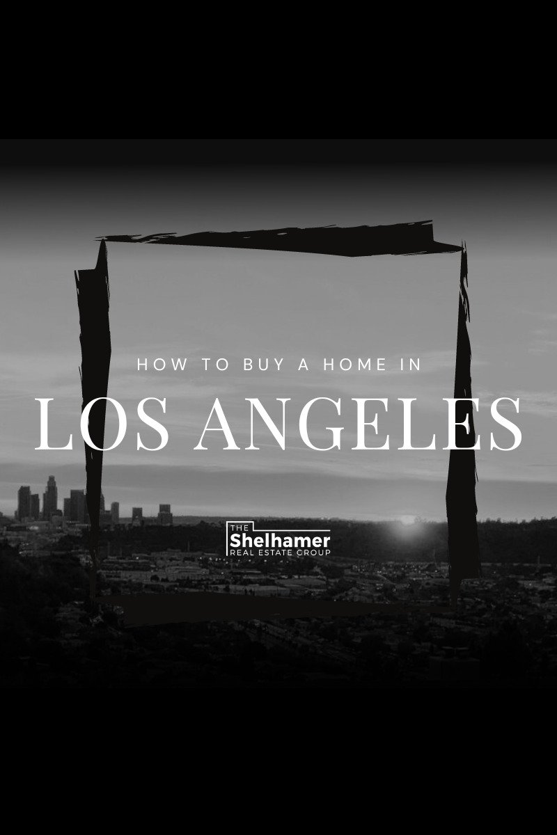 How To Buy A House in Los Angeles Buying a House in Los Angeles