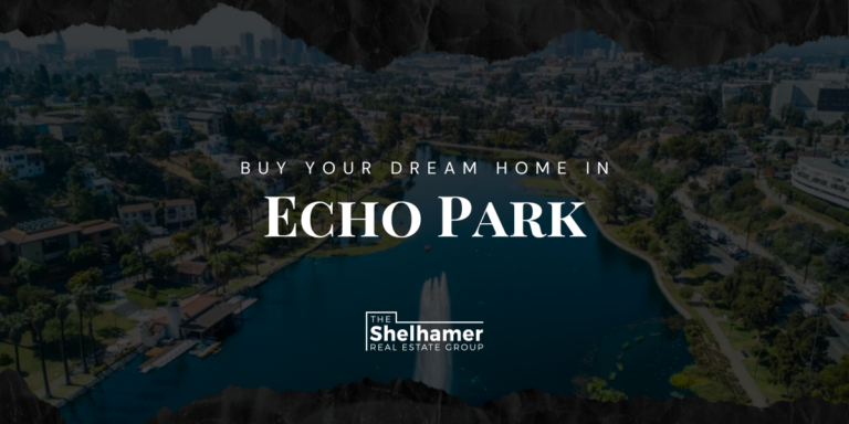 Echo Park Homes for Sale in the Hip and Vibrant Los Angeles Community